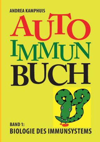 Kniha Autoimmunbuch, Band 1 Andrea Kamphuis