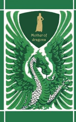 Kniha Mother of dragons / Mutter der Drachen ( Notebook/Notizbuch ) Elizabeth M Potter