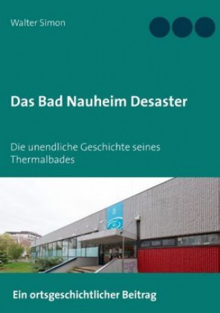 Könyv Das Bad Nauheim Desaster Walter Simon