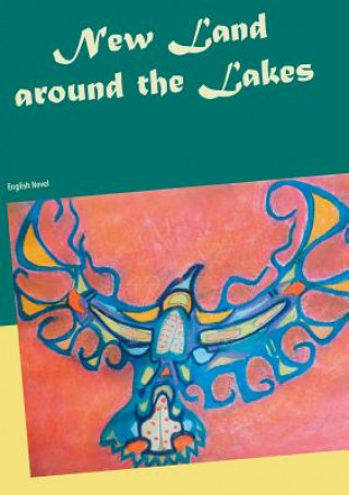 Könyv New Land around the Lakes Heike Thieme