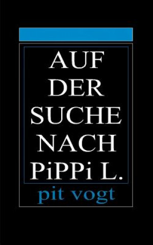 Livro Auf der Suche nach Pippi L. Pit Vogt