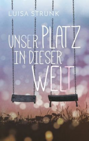 Carte Unser Platz in dieser Welt Luisa Strunk