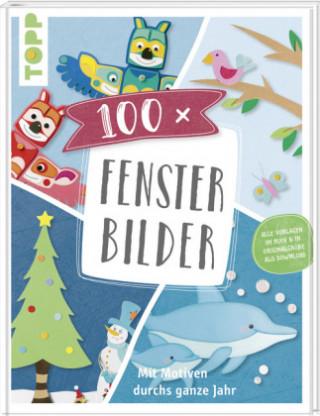Kniha 100 x Fensterbilder 