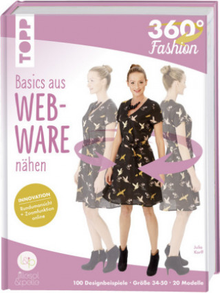 Kniha 360° Fashion Basics aus Webware nähen Julia Korff