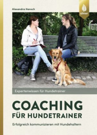 Kniha Coaching für Hundetrainer Alexandra Hansch