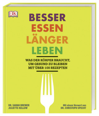 Książka Besser essen, länger leben Sarah Brewer