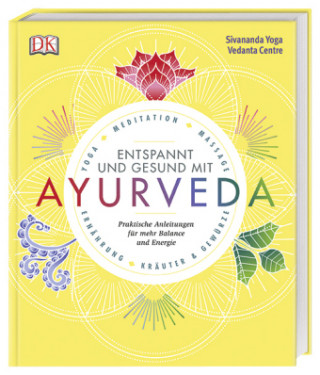 Libro Gesund und entspannt mit Ayurveda Sivananda Yoga Vedanta Centre