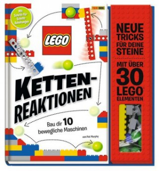 Kniha LEGO® Kettenreaktionen: Baue dir 10 bewegliche Maschinen Pat Murphy