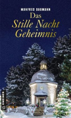 Kniha Das Stille Nacht Geheimnis Manfred Baumann
