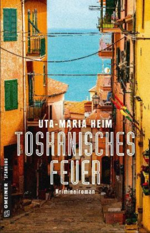 Libro Toskanisches Feuer Uta-Maria Heim