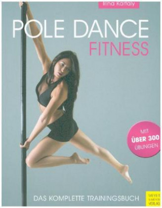 Knjiga Pole Dance Fitness Irina Kartaly