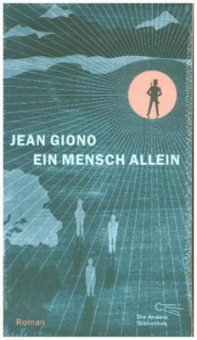 Kniha Ein Mensch allein Jean Giono