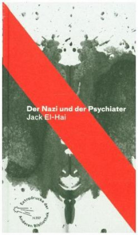 Kniha Der Nazi und der Psychiater Jack El-Hai