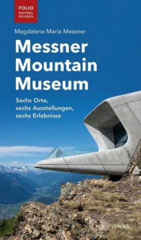 Kniha Messner Mountain Museum Magdalena Maria Messner