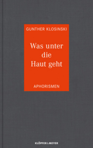 Kniha Was unter die Haut geht Gunther Klosinski