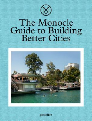 Książka Monocle Guide to Building Better Cities Monocle