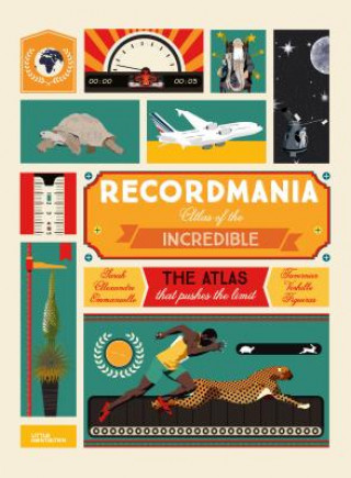 Kniha Recordmania: Atlas of the Incredible Emmanuelle Figueras