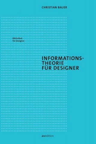 Carte Informationstheorie für Designer Christian Bauer