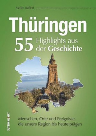 Kniha Thüringen. 55 Highlights aus der Geschichte Steffen Raßloff