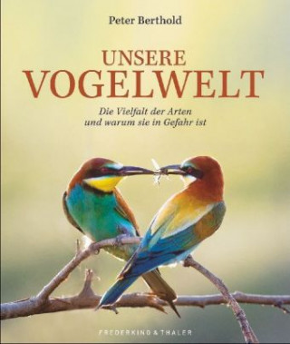 Könyv Unsere einzigartige Vogelwelt Peter Berthold