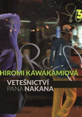 Kniha Vetešnictví pana Nakana Hiromi Kawakamiová