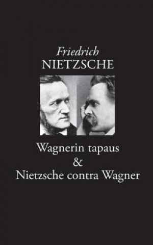 Kniha Wagnerin tapaus Friedrich Wilhelm Nietzsche