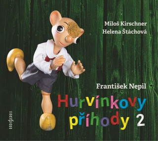Аудио Hurvínkovy příhody 2 František Nepil