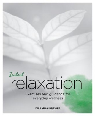 Knjiga Instant Relaxation Dr Sarah Brewer