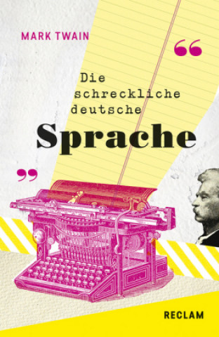 Kniha Die schreckliche deutsche Sprache / The Awful German Language Mark Twain