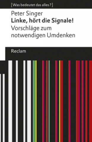 Kniha Linke, hört die Signale! Peter Singer