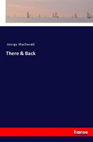 Książka There & Back George Macdonald