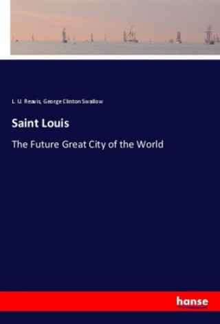 Knjiga Saint Louis L. U. Reavis