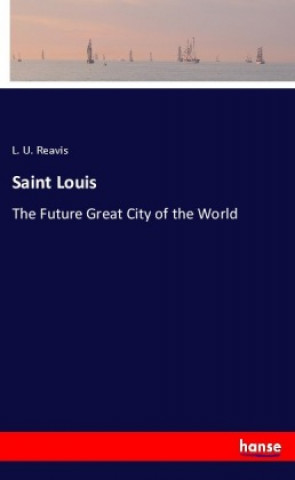 Книга Saint Louis L. U. Reavis