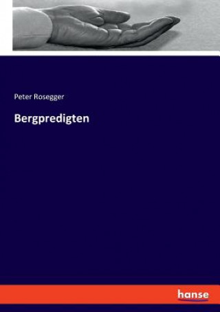 Книга Bergpredigten Rosegger Peter Rosegger
