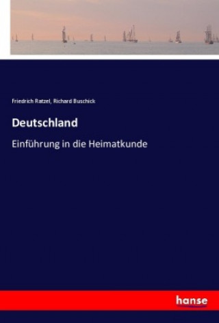 Knjiga Deutschland Friedrich Ratzel