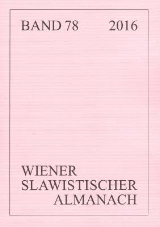 Kniha Wiener Slawistischer Almanach Band 78/2016 Tilmann Reuther