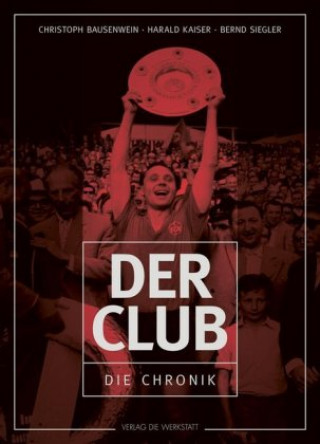 Knjiga Der Club Christoph Bausenwein