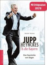 Kniha Jupp Heynckes und die Bayern Detlef Vetten