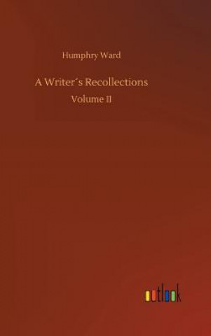 Kniha Writers Recollections Humphry Ward