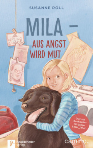 Knjiga Mila - Aus Angst wird Mut Susanne Roll