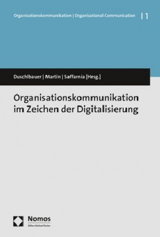 Knjiga Organisationskommunikation im Zeichen der Digitalisierung Thomas Duschlbauer