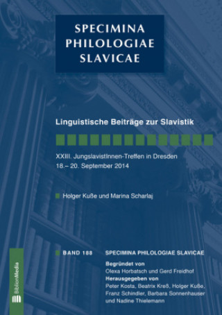 Kniha Linguistische Beitrage Zur Slavistik. XXIII. Jungslavistinnen-Treffen in Dresden, 18.-20. September 2014 Holger Kuße