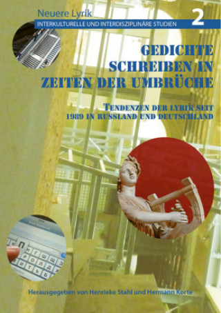 Kniha Gedichte Schreiben in Zeiten Der Umbruche Henrieke Stahl