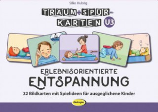 Kniha Träum+Spür-Karten U3: Erlebnisorientierte Entspannung Silke Hubrig