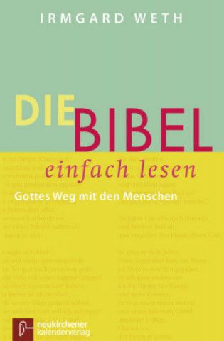 Kniha Die Bibel. einfach lesen Irmgard Weth