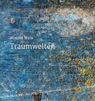 Kniha Traumwelten Martin Weis