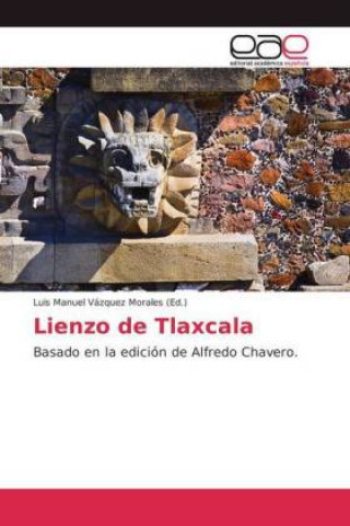 Kniha Lienzo de Tlaxcala Luis Manuel Vázquez Morales