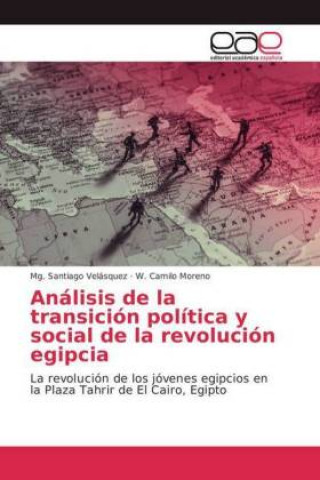 Carte Analisis de la transicion politica y social de la revolucion egipcia Mg. Santiago Velásquez