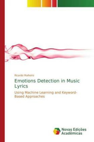 Könyv Emotions Detection in Music Lyrics Ricardo Malheiro