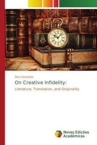 Knjiga On Creative Infidelity: Davi Gonçalves